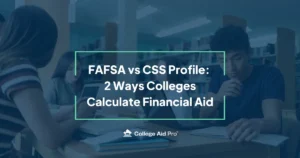 FAFSA vs CSS Profile
