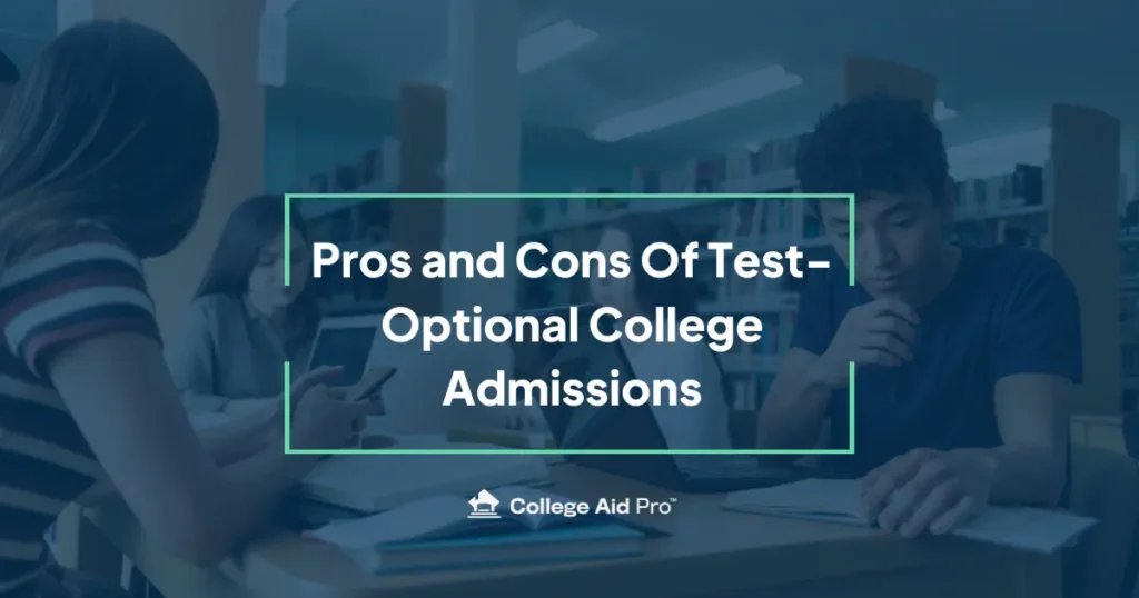 The Essential Pros and Cons Of Test-Optional College Admissions 20 Pros and Cons Of Test-Optional College Admissions