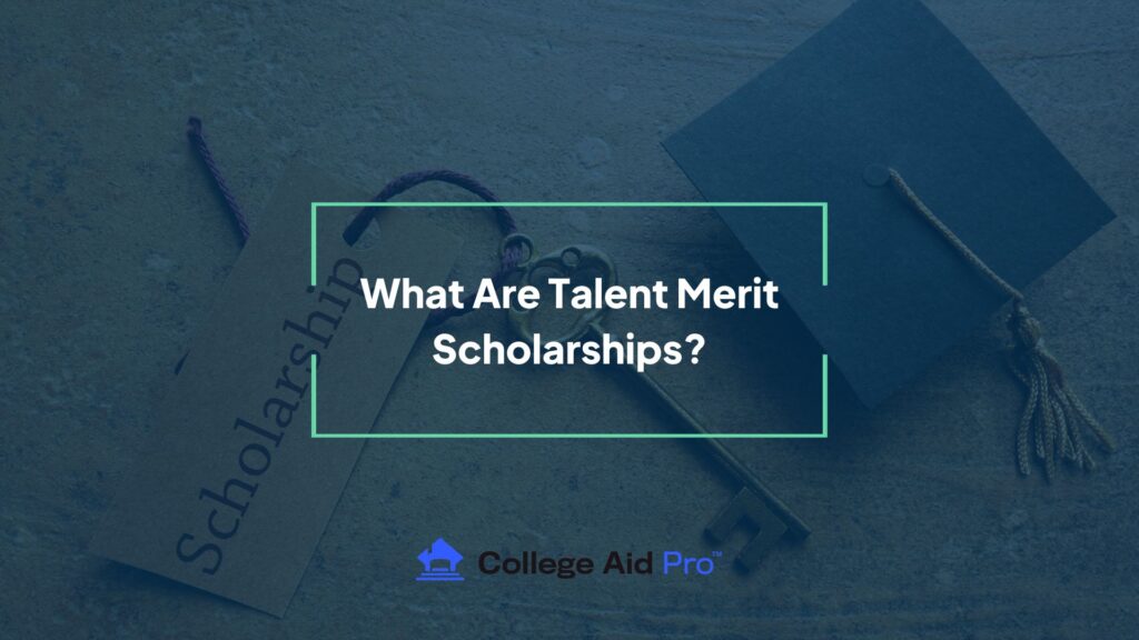 talent merit scholarships