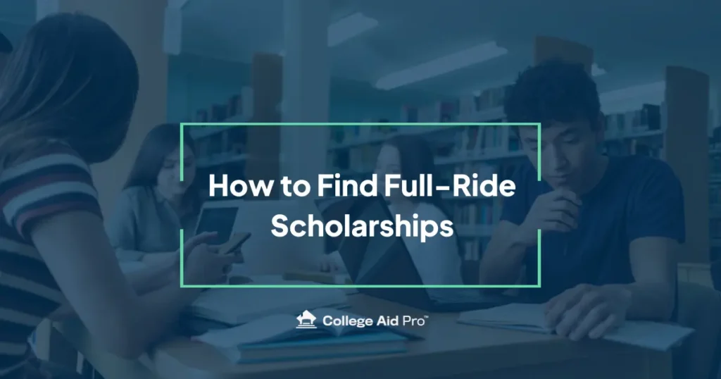 How to Find Full-Ride Scholarships 21 full-ride scholarships