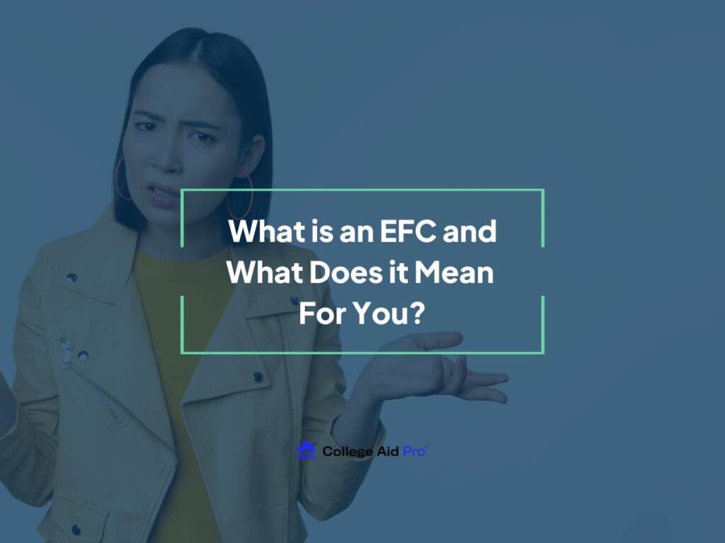 young adult confused about what an EFC is