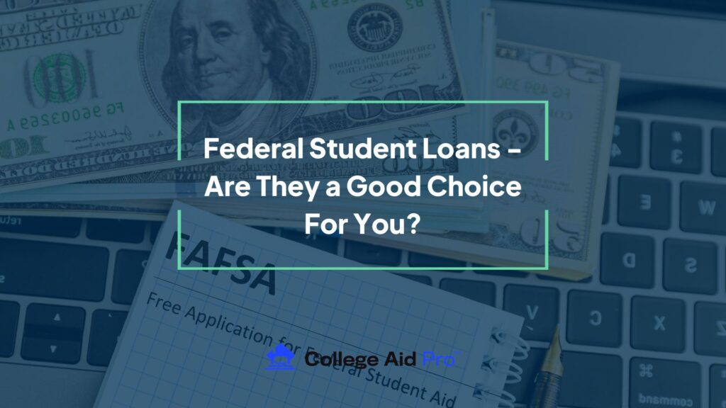 Federal Student Loans, money, FAFSA, calculator