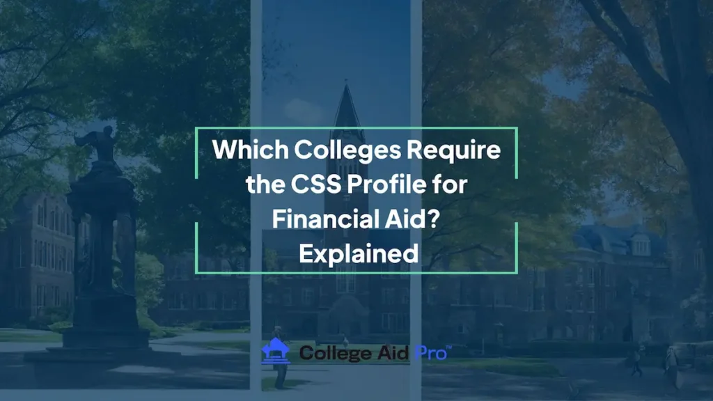 colleges require the CSS profile