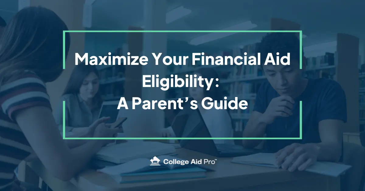 maximize financial aid eligbilty