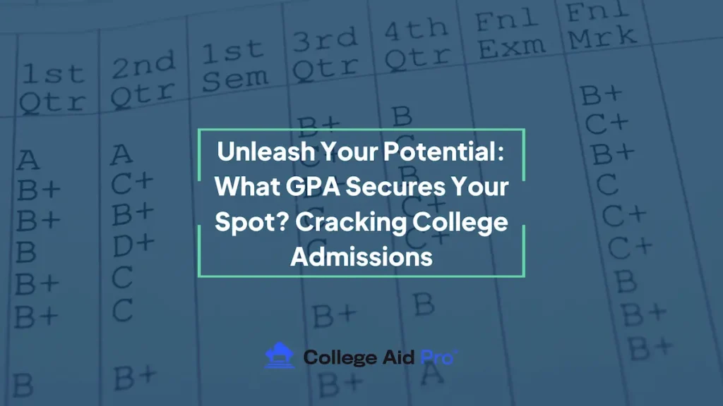 Unleash Your Potential: What GPA Secures Your Spot? Cracking College Admissions 25 GPA for college admissions