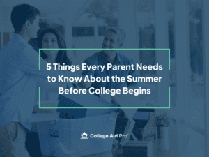 Parent with teen summer before college