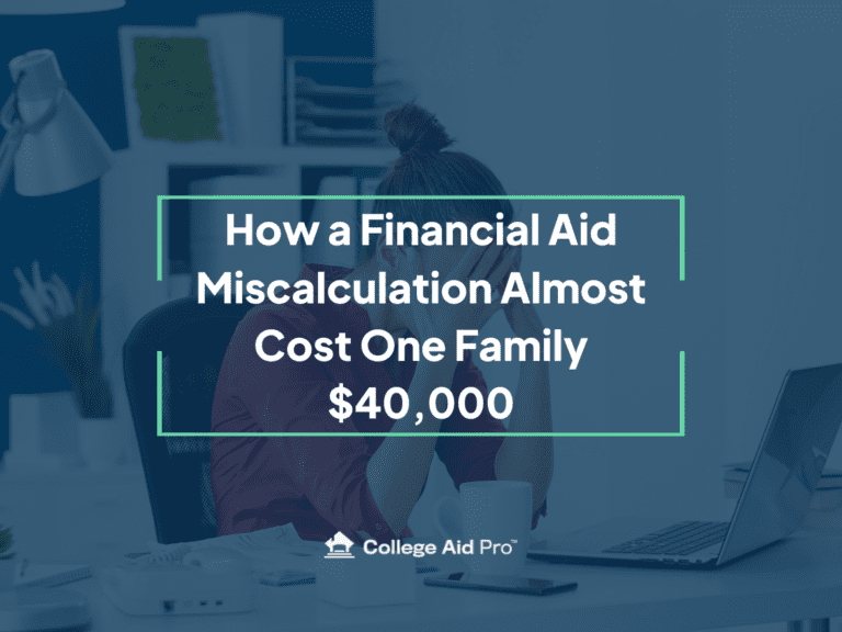 How a Financial Aid Miscalculation Almost Cost One Family $40,000 ...