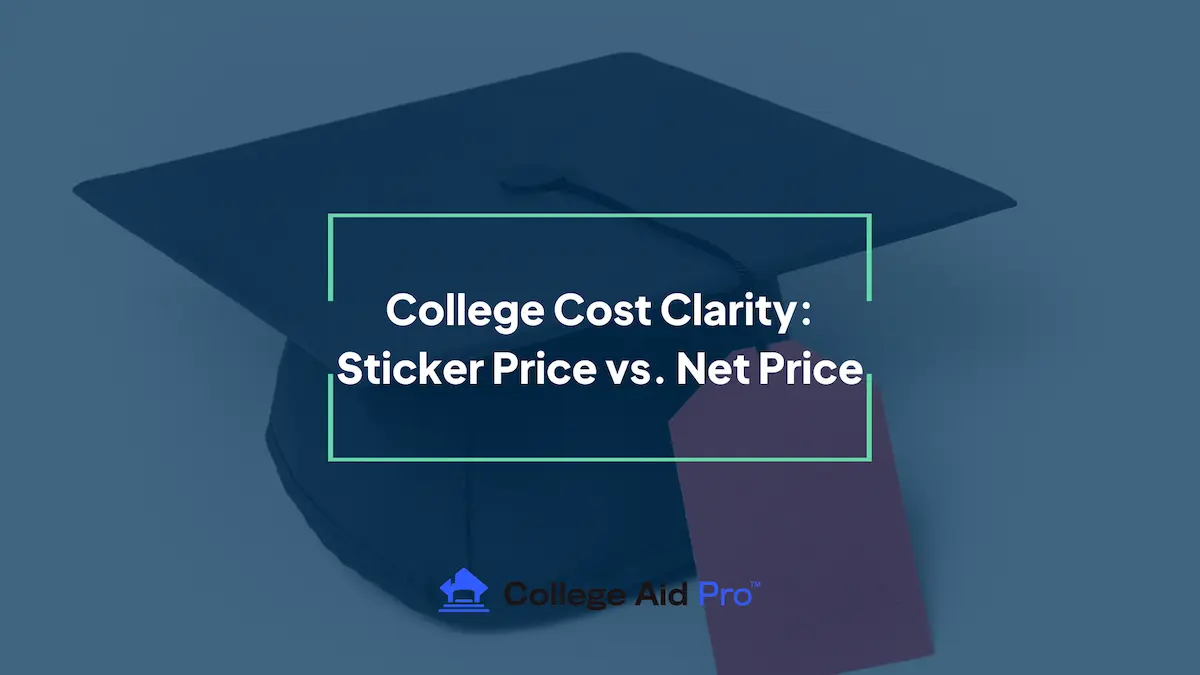 College Cost Clarity Sticker Price vs. Net Price 1