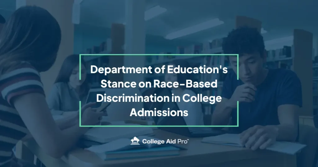 U.S. Department of Education's Stance on Race-Based Discrimination in College Admissions: What Families Need to Know 8 Resized Blog Thumbnails 11