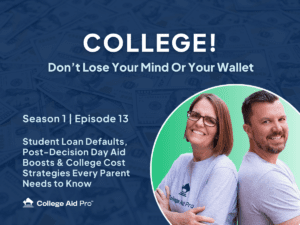 student loan defaults, college cost strategies, podcast