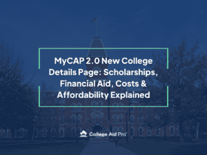MyCAP, MyCAP 2.0, College Planning, Financial Aid, Merit Scholarships