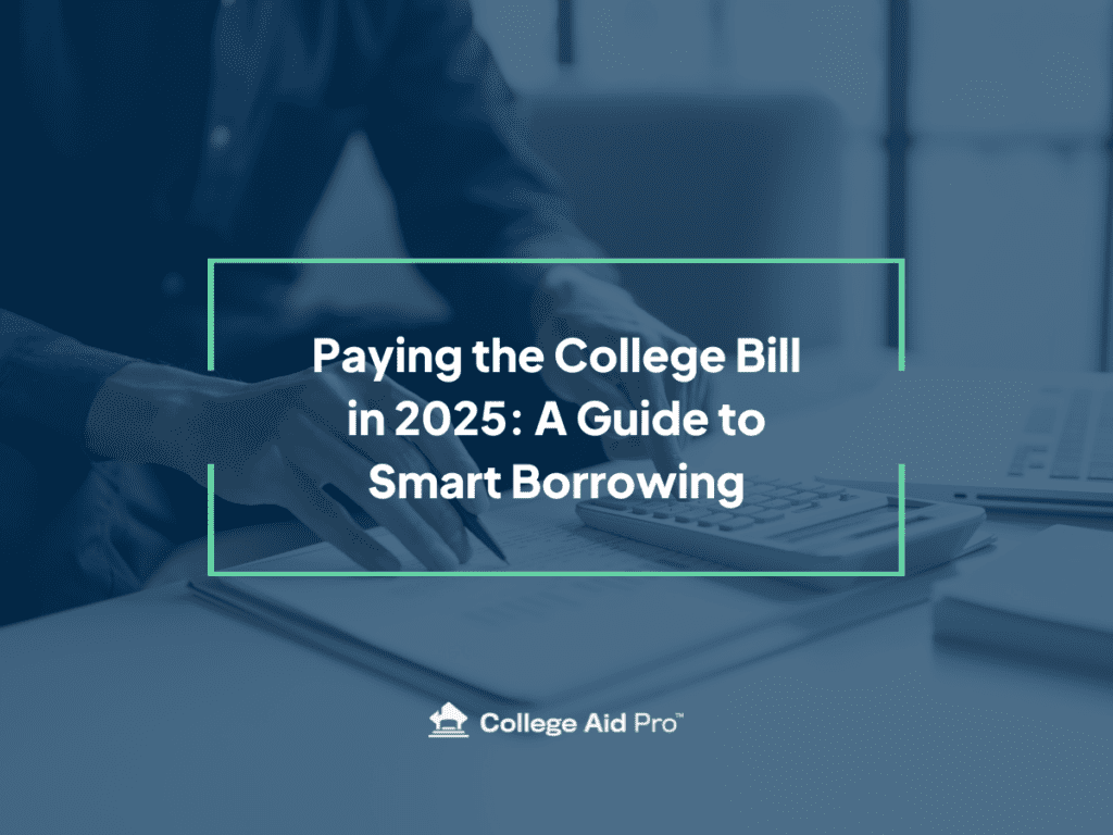 Smart borrowing, college bill, student loans