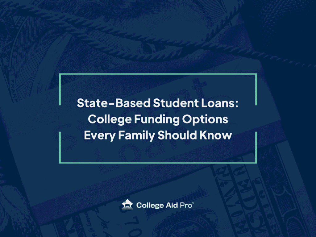 State-Based Student Loans: College Funding Options Every Family Should Know 4 state-based student loan, loan