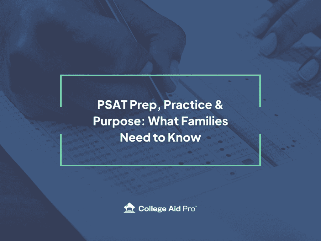 PSAT Prep, Practice & Purpose: What Families Need to Know 9 PSAT