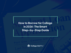 How to Find Private Scholarships 1.26.23 7 how to borrow for college